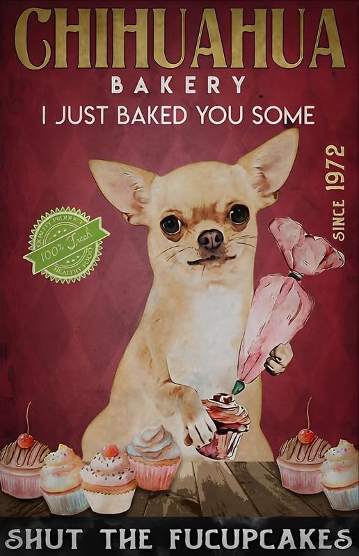 Chihuahua Bakery I just baked  - Kitchen Baking Wall Art ulasan dan harga